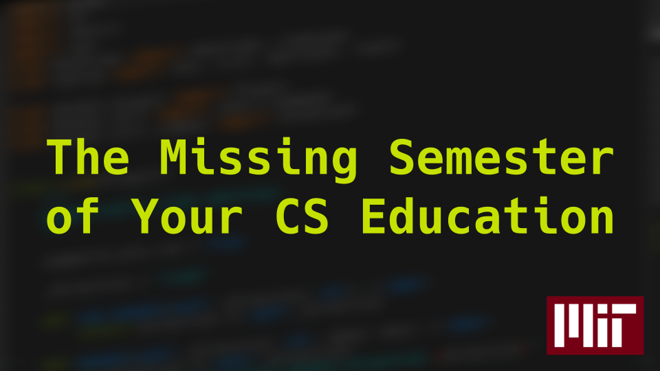 Página inicial do curso The Missing Semester of Your CS Education